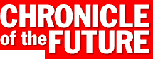 Chronicle of the
Future